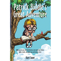 Patrick Biddle's Great Adventure: Where one ten-year old kid befriends an ant named Lutz McCoon, fights a beetle, eats flyball soup and becomes a hero - Paperback