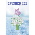 Crushed Ice: A Memoir - Paperback