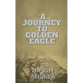 A Journey To Golden Eagle - Paperback