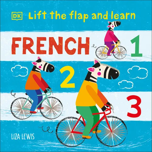 Lift the Flap and Learn: French 1,2,3 - Board Book