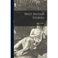 West Indian Stories - Hardcover