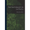 The Naturalist in La Plata - Paperback