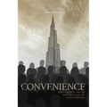 Convenience: How far will we go for the sake of convenience? - Paperback