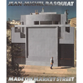 Jean-Michel Basquiat: Made on Market Street - Hardcover