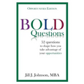 BOLD Questions - OPPORTUNITIES EDITION: Opportunities Edition - Paperback