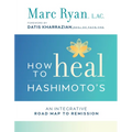 How to Heal Hashimoto's - Paperback