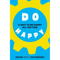 Do Happy: A way to be happy all the time - Paperback