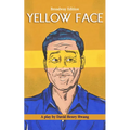 Yellow Face (Broadway Edition) - Paperback