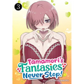 Tamamori's Fantasies Never Stop! Vol. 3 - Paperback