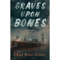 Graves upon Bones - Paperback