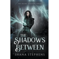 The Shadows Between - Paperback