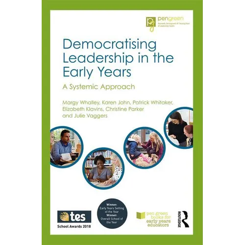 Democratising Leadership in the Early Years: A Systemic Approach - Paperback