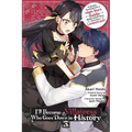 I'll Become a Villainess Who Goes Down in History, Vol. 3 - Paperback
