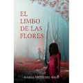 El limbo de las flores: Una novela de misterio y suspense ambientada en el norte de España - Paperback
