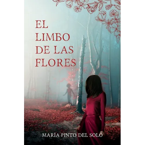 El limbo de las flores: Una novela de misterio y suspense ambientada en el norte de España - Paperback