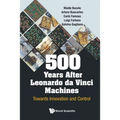 500 Years After Leonardo Da Vinci Machines: Towards Innovation and Control - Paperback
