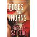 Roses And Thorns: When The Past Haunts, The Future Blooms - Paperback