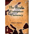 The Single European Currency - Hardcover
