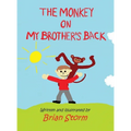 The Monkey on My Brother's Back - Hardcover