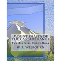 The Big Girl Color Book: Mount Shasta of the Cascade Range - Paperback