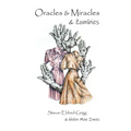 Oracles & Miracles & Zombies - Paperback