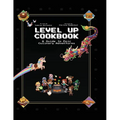 Level Up Cookbook: A Guide to Epic Culinary Adventures - Paperback