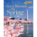 Cherry Blossoms Say Spring - Paperback