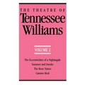 The Theatre of Tennessee Williams Volume II: The Eccentricities of a Nightingale, Summer and Smoke, the Rose Tattoo, Camino Real - Paperback