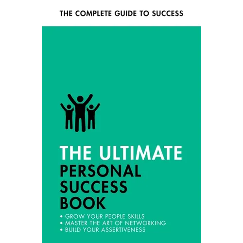 The Ultimate Personal Success Book: Make an Impact, Be More Assertive, Boost Your Memory - Paperback