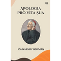 Apologia Pro Vita Sua - Paperback