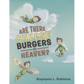 Are There Cheeseburgers in Heaven? - Paperback
