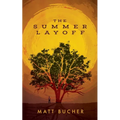 The Summer Layoff - Paperback