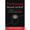 Psychosocial Hazards Are Real - Paperback
