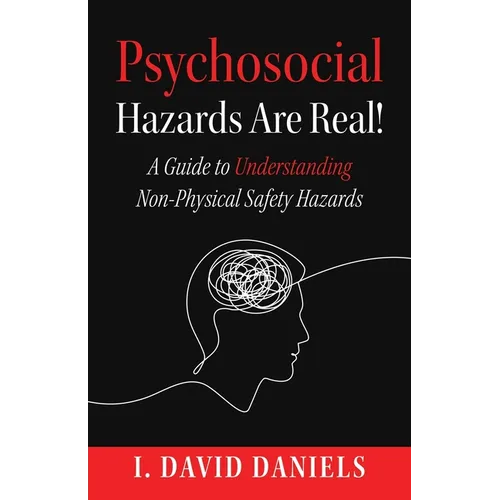 Psychosocial Hazards Are Real - Paperback
