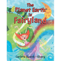 The Planet Earth is Fairyland - Paperback
