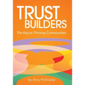 Trust Builders - Hardcover