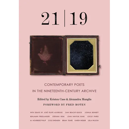 21 19: Contemporary Poets in the Nineteenth-Century Archive - Paperback