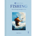 Fishing: Worlds of Wisdom - Hardcover