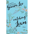 Catching Liam - Paperback