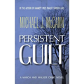 Persistent Guilt: A March and Walker Crime Novel - Paperback