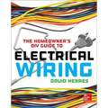 The Homeowner's DIY Guide to Electrical Wiring - Paperback