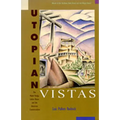 Utopian Vistas: The Mabel Dodge Luhan House and the American Counterculture - Paperback
