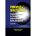 Principles of Quality Costs, Fourth Edition: Financial Measures for Strategic Implementation of Quality Management - Paperback
