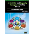 Availability and Capacity Management in the Cloud: An Itsm Narrative Account - Paperback