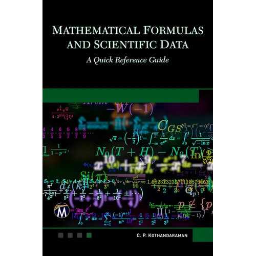 Mathematical Formulas and Scientific Data: A Quick Reference Guide - Paperback
