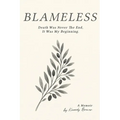 Blameless: Death Was Not My End, It Was My Beginning - Paperback