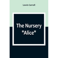 The Nursery "Alice" - Paperback