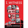 I, Witness: India from Nehru to Narendra Modi - Hardcover
