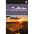 World Heritage: Concepts, Management and Conservation - Paperback