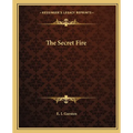 The Secret Fire - Paperback